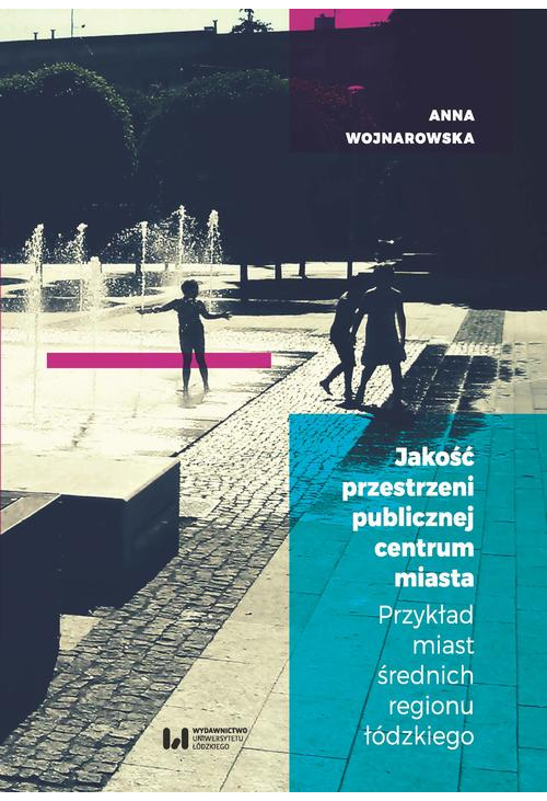 Jakość przestrzeni publicznej centrum miasta