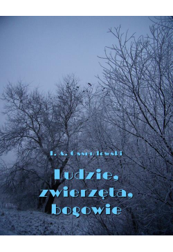 Ludzie, zwierzęta, bogowie