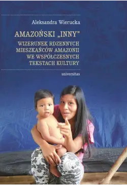 Amazoński Inny. Wizerunek...