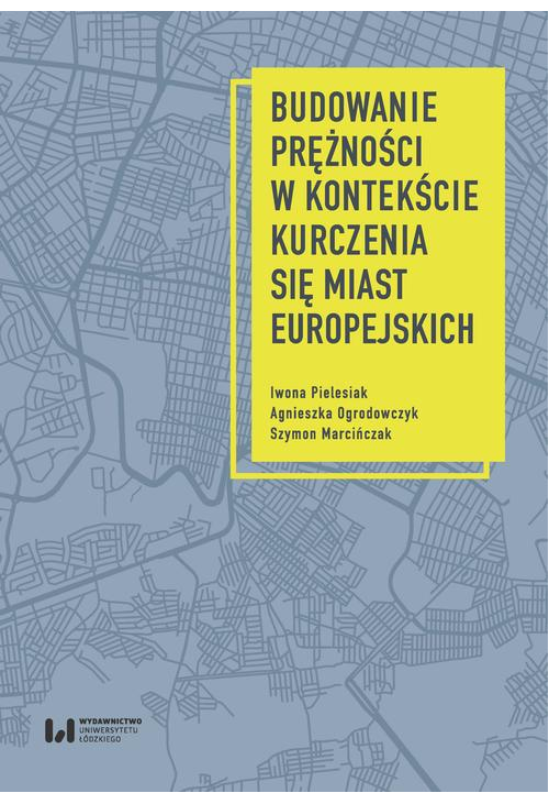 Budowanie prężności w kontekście kurczenia się miast europejskich