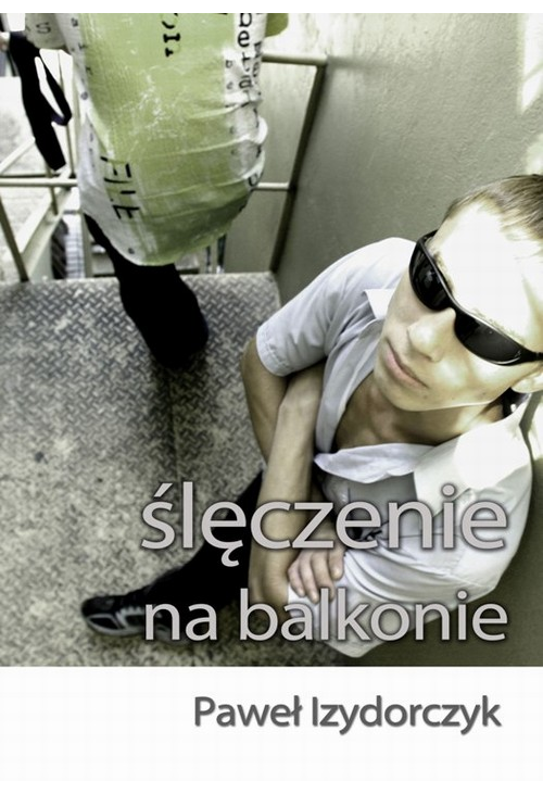 Ślęczenie na balkonie