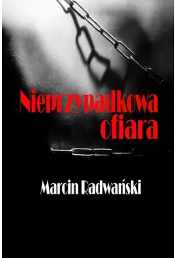 Nieprzypadkowa ofiara