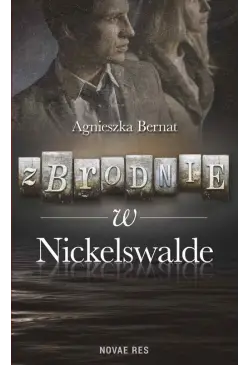 Zbrodnie w Nickelswalde