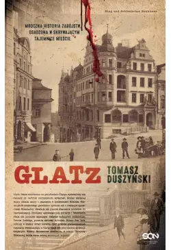 Glatz. Tomasz Duszyński