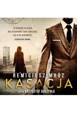 Kasacja. Joanna Chyłka. Tom 1