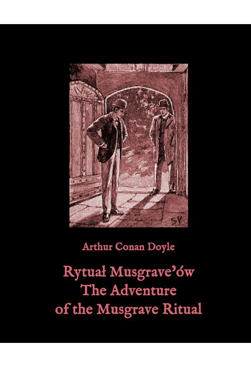 Rytuał Musgrave’ów. The Adventure of the Musgrave Ritual