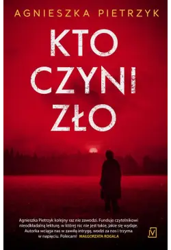 Kto czyni zło