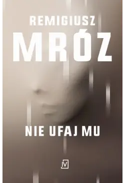 Nie ufaj mu