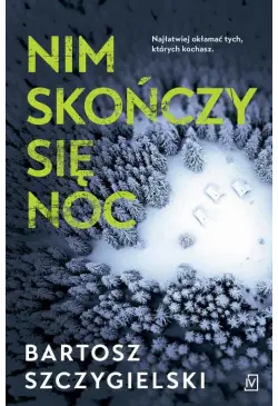 Nim skończy się noc
