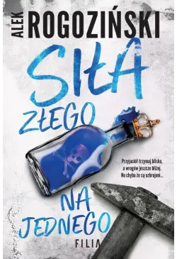Siła złego na jednego