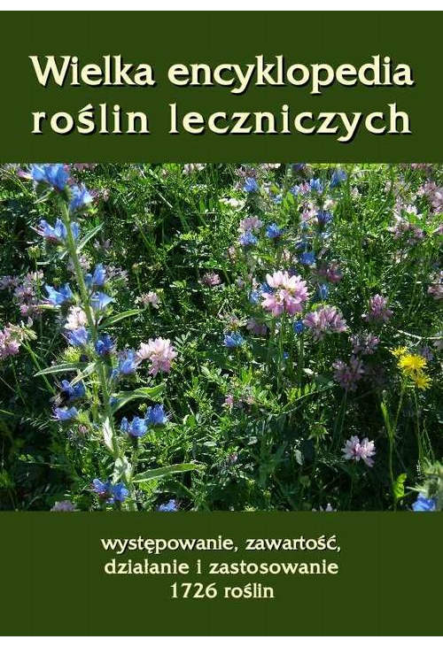 Wielka encyklopedia roślin leczniczych