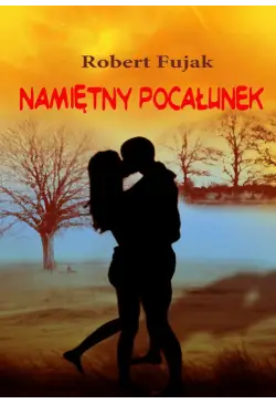Namiętny pocałunek