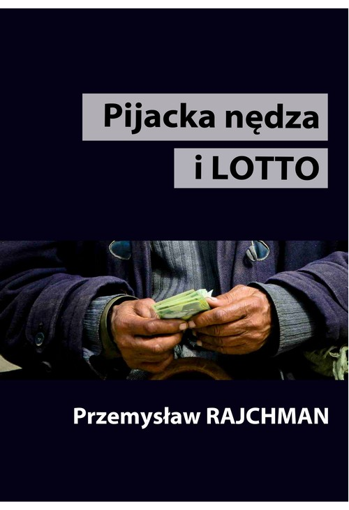 Pijacka nędza i lotto