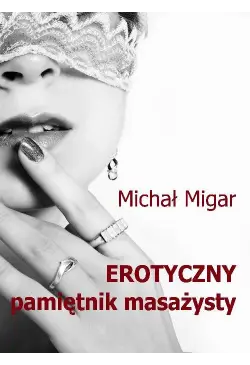 Erotyczny pamiętnik masażysty