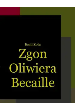 Zgon Oliwiera Becaille i...