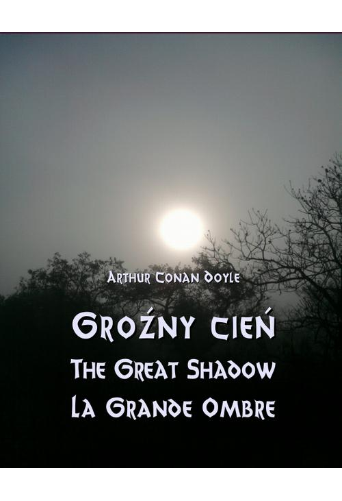 Groźny cień - The Great Shadow - La Grande Ombre