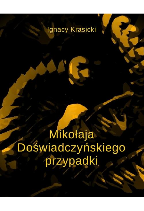 Mikołaja Doświadczyńskiego przypadki