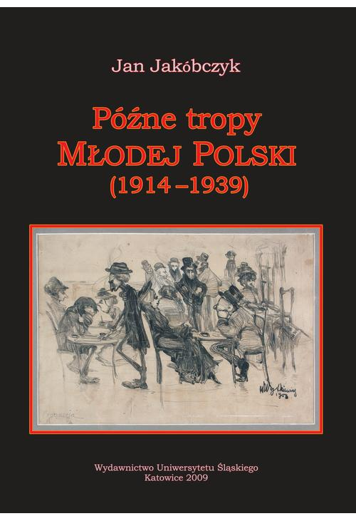 Późne tropy Młodej Polski (1914–1939)