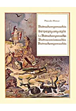 Batrachomyomachia....