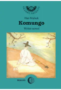 Komungo. Wybór nowel