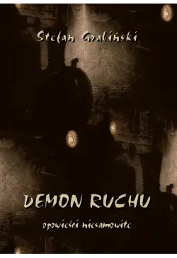 Demon ruchu. Opowieści...