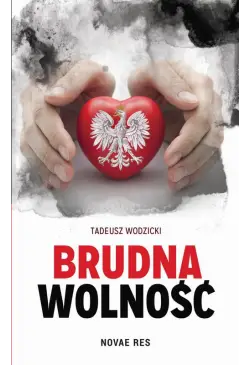 Brudna wolność