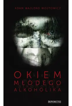 Okiem młodego alkoholika