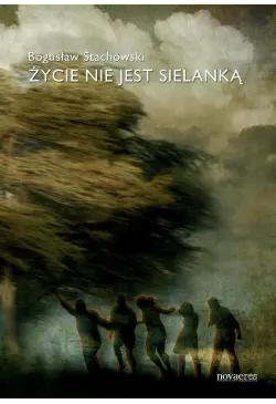 Życie nie jest sielanką
