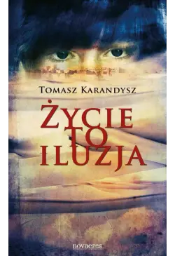 Życie to iluzja
