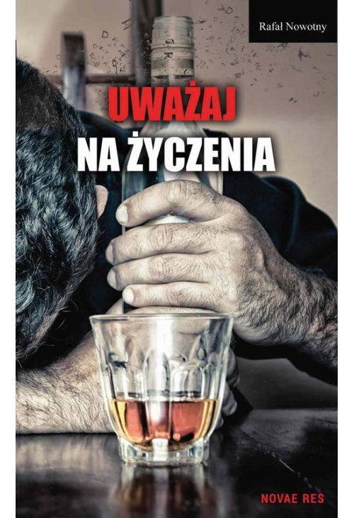 Uważaj na życzenia