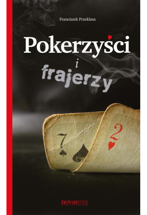 Pokerzyści i frajerzy