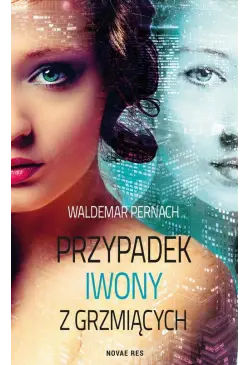 Przypadek Iwony z Grzmiących