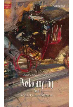 Pozłacany róg. Tom III