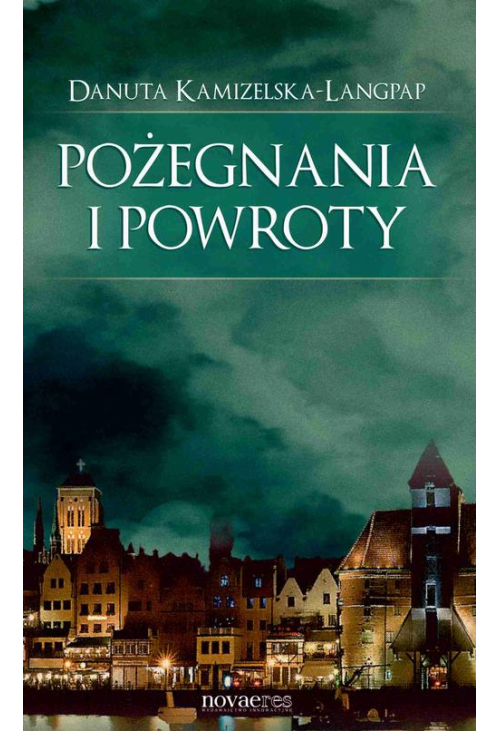 Pożegnania i powroty