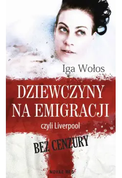 Dziewczyny na emigracji,...