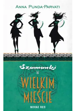 Szamanki w wielkim mieście
