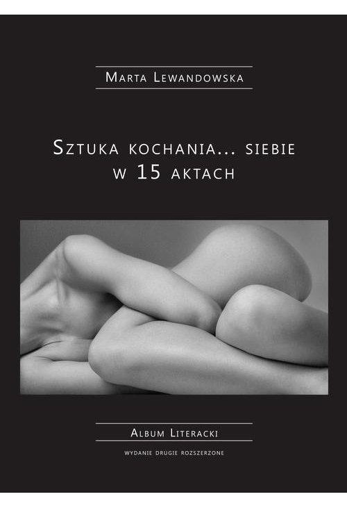 Sztuka kochania... siebie w 15 aktach