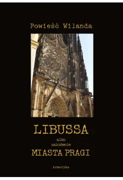 Libussa albo założenie...