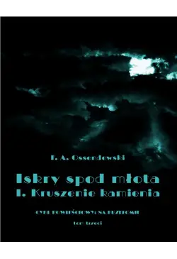 Iskry spod młota. Tom 3....