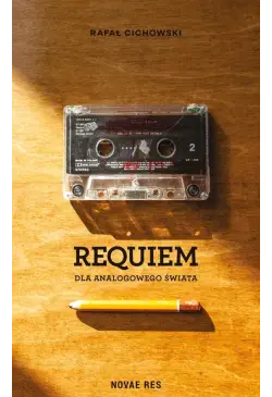 Requiem dla analogowego świata