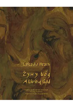 Żywy bóg. A Living God