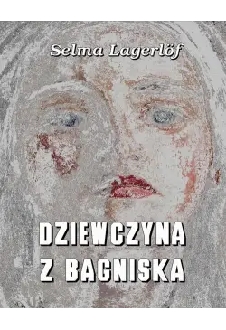 Dziewczyna z bagniska