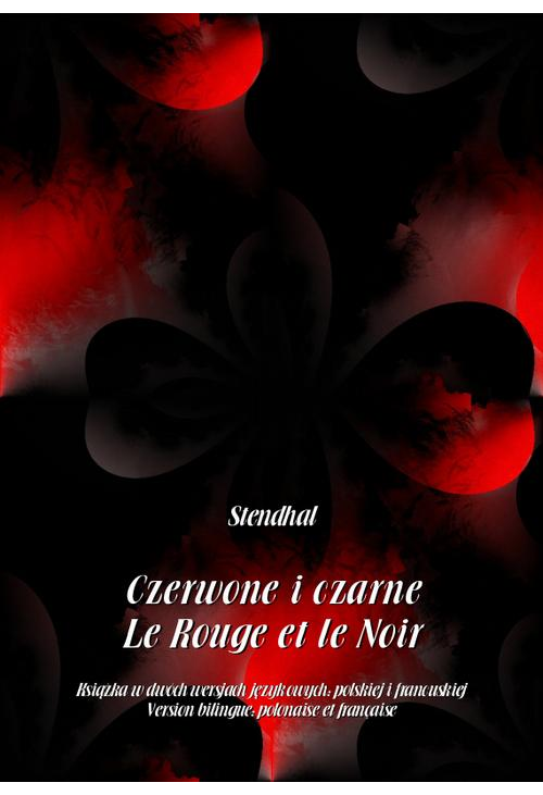 Czerwone i czarne. Le Rouge et le Noir