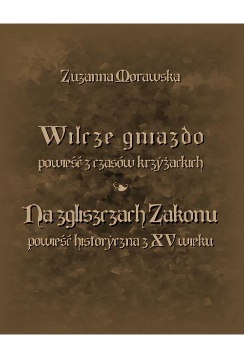 Wilcze gniazdo. Na zgliszczach Zakonu