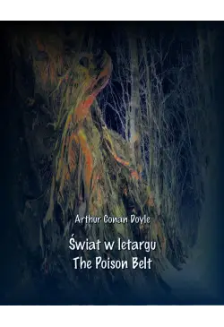 Świat w letargu. The Poison...