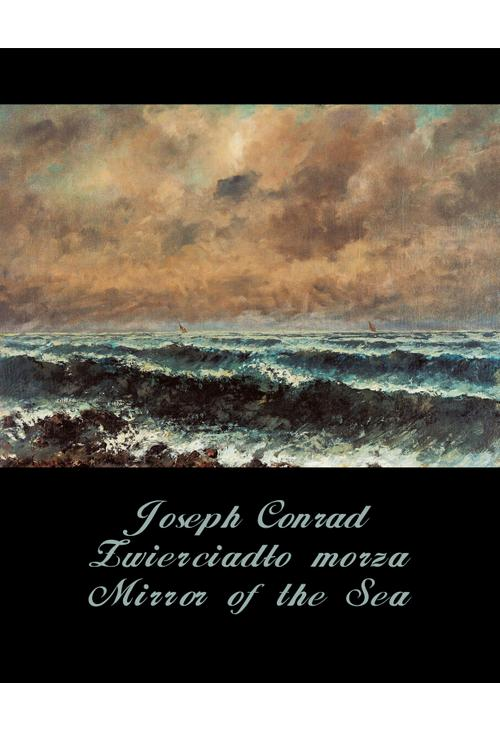 Zwierciadło morza. Mirror of the Sea