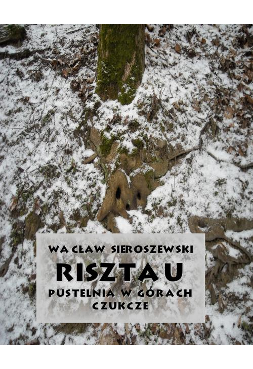 Risztau. Pustelnia w górach – Czukcze