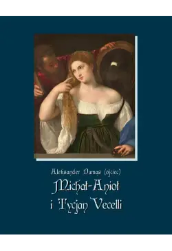 Michał-Anioł i Tycjan Vecelli