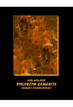 Pielgrzym Kamanita - romans...