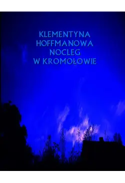 Nocleg w Kromołowie. Rok 1669
